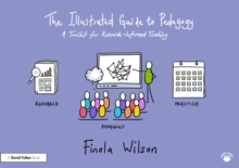 The Illustrated Guide to Pedagogy : A Toolkit for Research-Informed Teaching