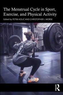 Menstruation and the Menstrual Cycle in Sport, Exercise, and Physical Activity