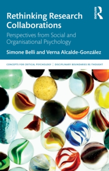 Rethinking Research Collaborations : Perspectives from Social and Organisational Psychology