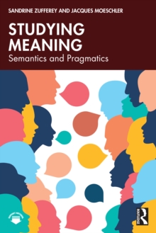 Studying Meaning : Semantics and Pragmatics