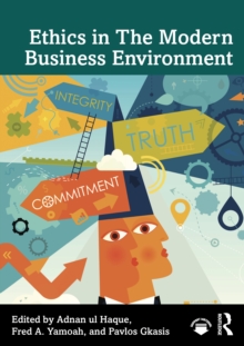 Ethics in The Modern Business Environment