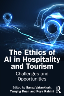 The Ethics of AI in Hospitality and Tourism : Challenges and Opportunities