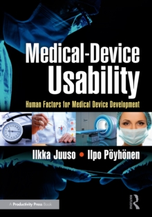 Medical-Device Usability : Human Factors for Medical Device Development