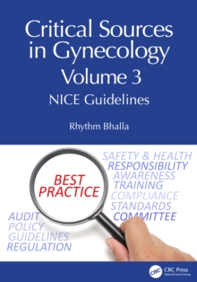 Critical Sources in Gynecology, Volume 3 : NICE Guidelines