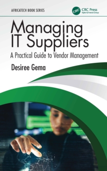 Managing IT Suppliers : A Practical Guide to Vendor Management