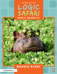 Logic Safari : Book 2, Grades 3-4