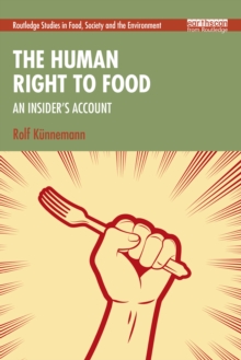 The Human Right to Food : An Insiders Account