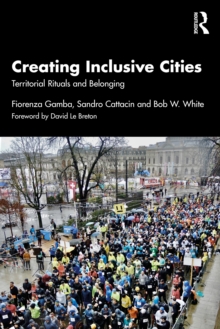 Creating Inclusive Cities : Territorial Rituals and Belonging