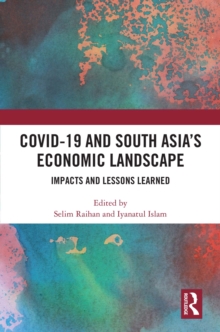 COVID-19 and South Asia's Economic Landscape : Impacts and Lessons Learned