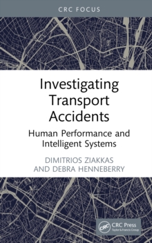 Investigating Transport Accidents : Human Performance and Intelligent Systems