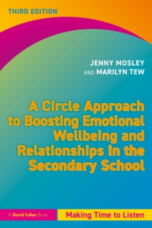 A Circle Approach to Boosting Emotional Wellbeing and Relationships in the Secondary School : Making Time to Listen