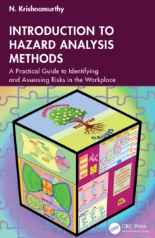 Introduction to Hazard Analysis Methods : A Practical Guide to Identifying and Assessing Risks in the Workplace