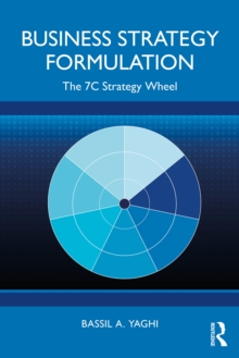Business Strategy Formulation : The 7C Strategy Wheel
