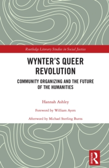 Wynter's Queer Revolution : Community Organizing and the Future of the Humanities