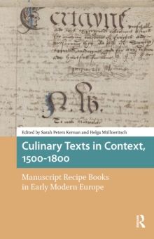 Culinary Texts in Context, 15001800 : Manuscript Recipe Books in Early Modern Europe
