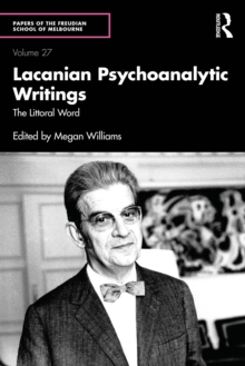 Lacanian Psychoanalytic Writings : The Littoral Word