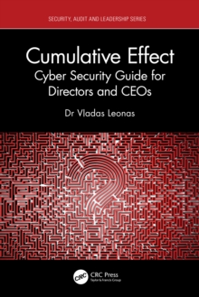 Cumulative Effect : Cyber Security Guide for Directors and CEOs