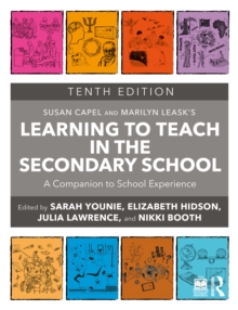 Learning to Teach in the Secondary School : A Companion to School Experience