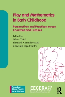 Play and Mathematics in Early Childhood Education : Perspectives and Practices across Countries and Cultures