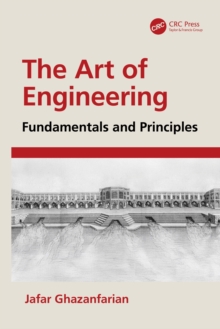 The Art of Engineering : Fundamentals and Principles