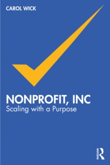 Nonprofit, Inc : Scaling with Purpose
