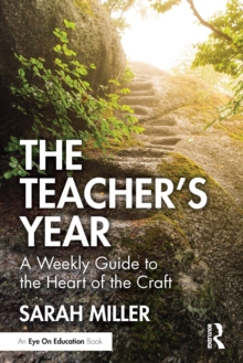 The Teachers Year : A Weekly Guide to the Heart of the Craft