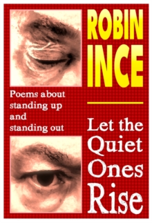 Let the Quiet Ones Rise : Poems about standing up and standing out