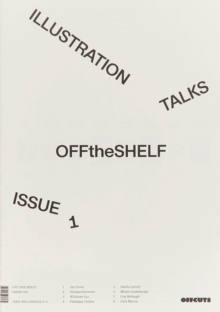 Off the Shelf, Issue 1 Illustration Talks