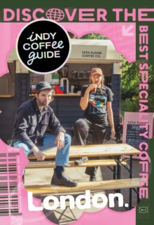 Indy Coffee Guide: London No 2