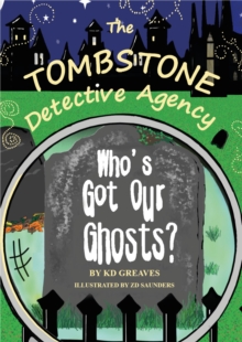 The Tombstone Detective Agency : Who's Got Our Ghosts?