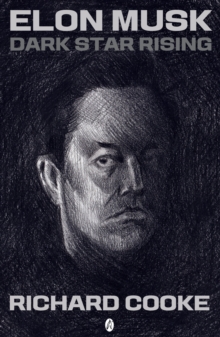 Elon Musk Dark Star Rising