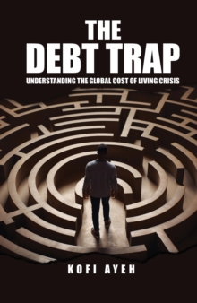 Debt Trap: Understanding the Global Cost of Living Crisis