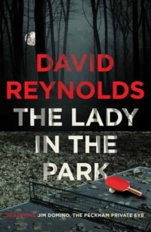 The Lady in the Park : A Jim Domino Private Eye Novel