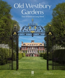 Old Westbury Gardens : Days of Grace on Long Island