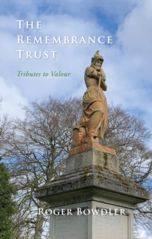The Remembrance Trust : Tributes to Valour