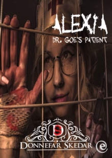 Alexia - Dr. Goe's Patient