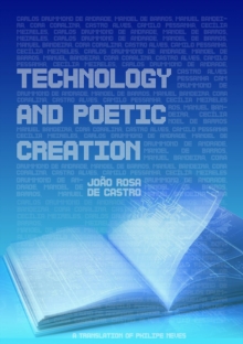 Technology And Poetic Creation