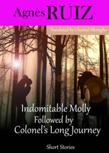 Indomitable Molly Followed by  Colonel's Long Journey