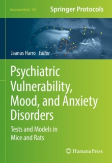 Psychiatric Vulnerability, Mood, and Anxiety Disorders : Tests and Models in Mice and Rats