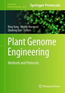 Plant Genome Engineering : Methods and Protocols