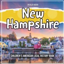 New Hampshire : Children's American Local History Book