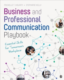 Business and Professional Communication Playbook : Essential Skills for Tomorrow's Workplace