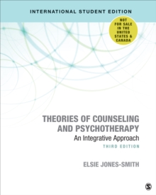 Theories of Counseling and Psychotherapy - International Student Edition : An Integrative Approach