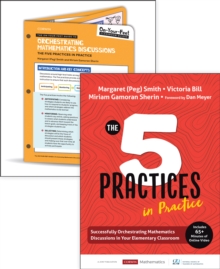 BUNDLE: Smith: The Five Practices in Practice Elementary + On-Your-Feet Guide to Orchestrating Mathematics Discussions: The Five Practices in Practice