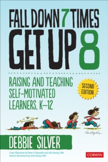 Fall Down 7 Times, Get Up 8 : Raising and Teaching Self-Motivated Learners, K-12