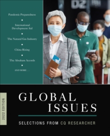 Global Issues 2022 Edition : Selections from CQ Researcher