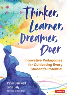 Thinker, Learner, Dreamer, Doer : Innovative Pedagogies for Cultivating Every Students Potential