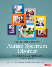 The Educator's Guide to Autism Spectrum Disorder : Interventions and Treatments