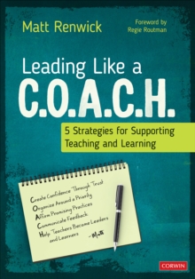 Leading Like a C.O.A.C.H. : 5 Strategies for Supporting Teaching and Learning