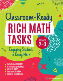 Classroom-Ready Rich Math Tasks, Grades 2-3 : Engaging Students in Doing Math